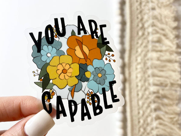 Big Moods 'You Are Capable' Clear Vinyl Sticker