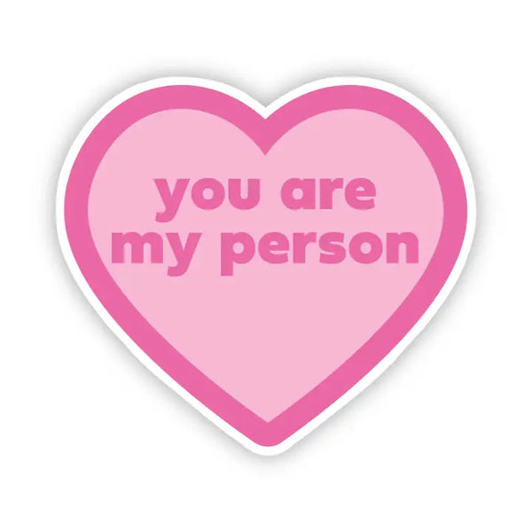 Big Moods 'You Are My Person' Vinyl Sticker