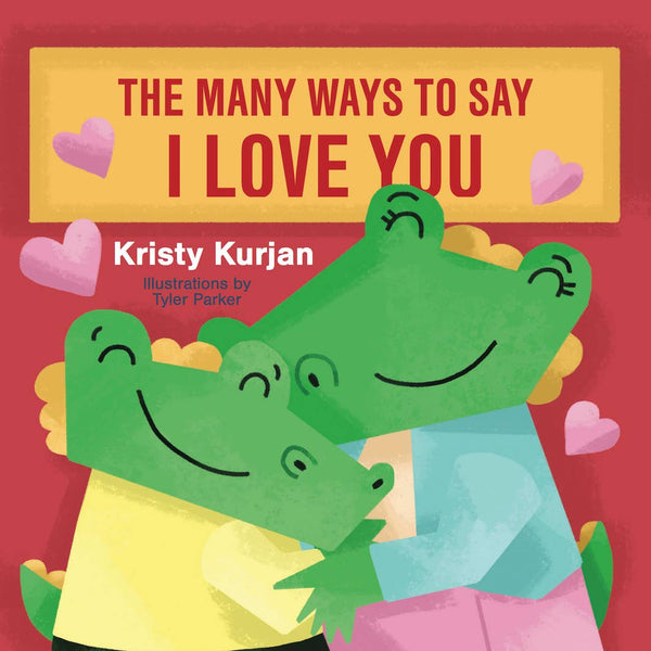 The Many Ways To Say I Love You Board Book