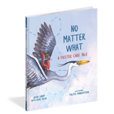 No Matter What: A Foster Care Tale