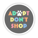 Big Moods 'Adopt Don't Shop' Vinyl Sticker