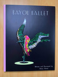 *NEW* Bayou Ballet by Alexis Braud