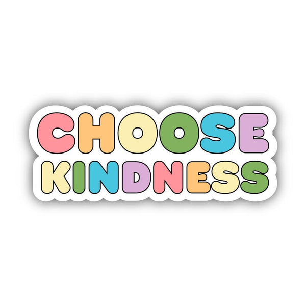 Big Moods 'Choose Kindness' Vinyl Sticker