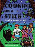 'Cooking on a Stick: Campfire Recipes for Kids' Book