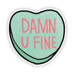 Big Moods 'Damn U Fine' Heart Vinyl Sticker