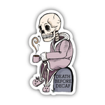 Big Moods 'Death Before Decaf' Vinyl Sticker