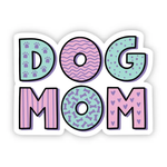 Big Moods 'Dog Mom' Pink and Green Vinyl Sticker