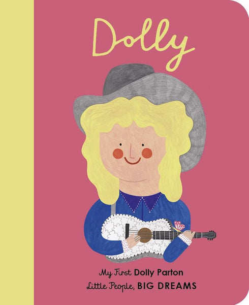 My First Little People, Big Dreams Board Books - Dolly Parton
