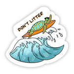 Big Moods 'Don't Litter' Sea Turtle Vinyl Sticker