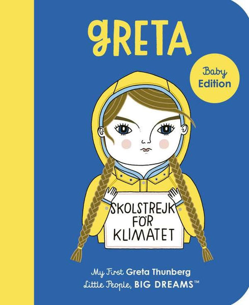 My First Little People, Big Dreams Board Books - Greta Thunberg