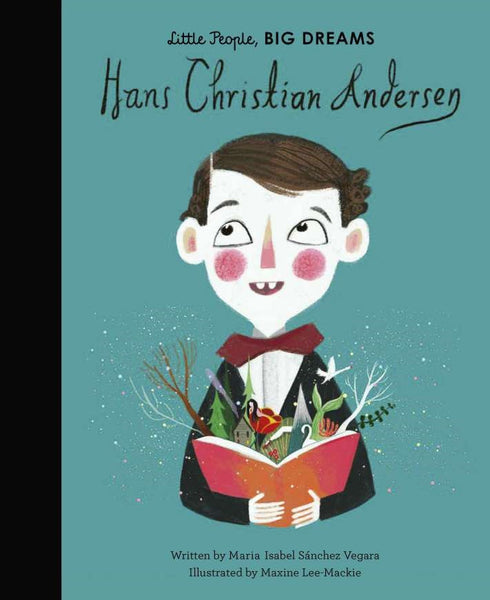 Little People, Big Dreams Biography - Hans Christian Andersen
