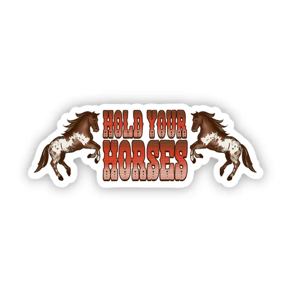 Big Moods 'Hold Your Horses' Vinyl Sticker