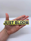 Exclusive Just Bloom Magnet