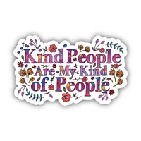 Big Moods 'Kind People Are My Kind of People' Vinyl Sticker