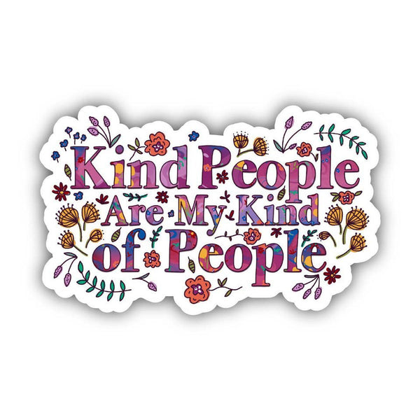 Big Moods 'Kind People Are My Kind of People' Vinyl Sticker