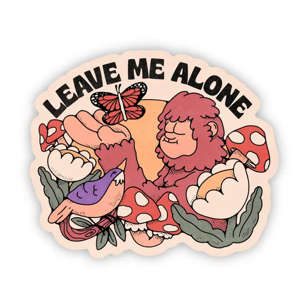 Big Moods 'Leave Me Alone' Bigfoot Vinyl Sticker