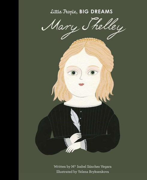 Little People, Big Dreams Biography - Mary Shelley