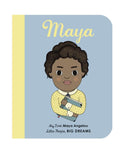 My First Little People, Big Dreams Board Books - Maya Angelou