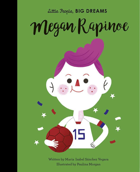 Little People, Big Dreams Biography - Megan Rapinoe