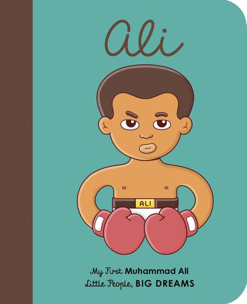 My First Little People, Big Dreams Board Books - Muhammad Ali