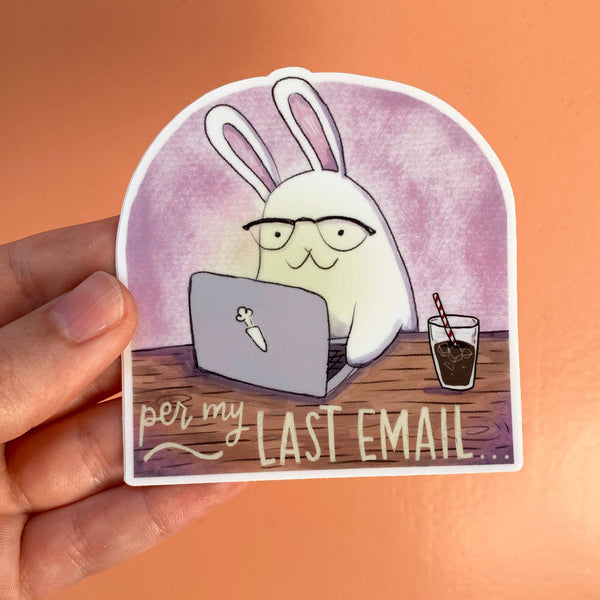 Paper Wilderness 'Per My Last Email' Vinyl Sticker