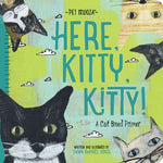 Pet Palooza: 'Here, Kitty, Kitty!' Board Book