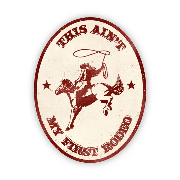 Big Moods 'This Ain't My First Rodeo' Vinyl Sticker