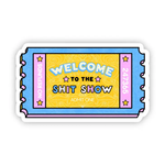 Big Moods 'Welcome to the Shit Show' Vinyl Sticker
