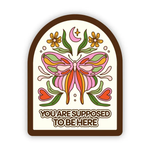 Big Moods 'You're Supposed to Be Here' Vinyl Sticker