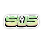 Big Moods 'Sus' Vinyl Sticker