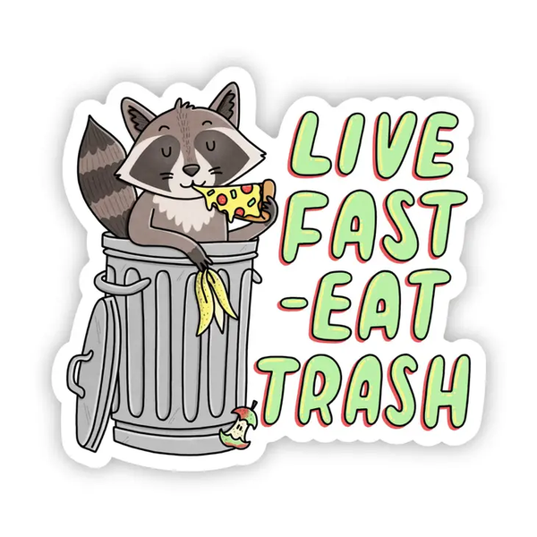 Big Moods 'Live Fast, Eat Trash' Raccoon Vinyl Sticker