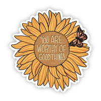 Big Moods 'You Are Worthy of Good Things' Sunflower Vinyl Sticker