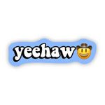 Big Moods 'Yeehaw' Vinyl Sticker