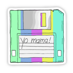 Big Moods 'Yo Mama' Floppy Disk Vinyl Sticker
